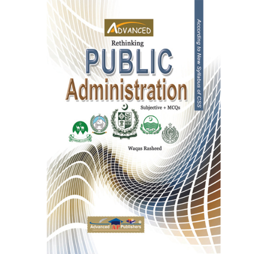Rethinking Public Administration For CSS | Waqas Rasheed
