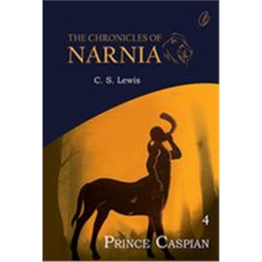 Prince Caspian: The Chronicles Of Narnia (Book 4) /C.S. Lewis