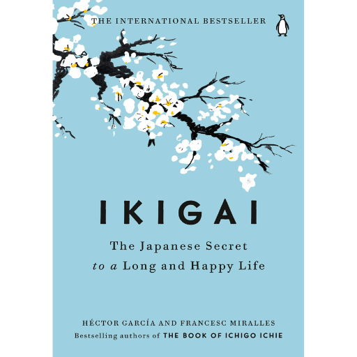 Ikigai: The Japanese Secret to a Long and Happy Life / Paperback Title / Hector Garcia,Francesc Miralles