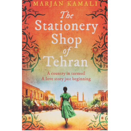 The Stationery Shop of Tehran / Marjan Kamali