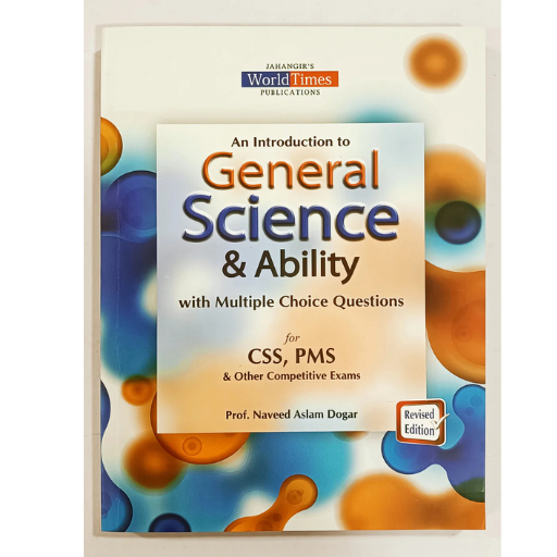 An Introduction To General Science & Ability | Naveed Aslam Dogar