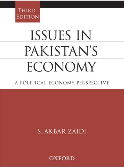 Issues in Pakistan's Economy Third Edition / S. Akbar Zaidi
