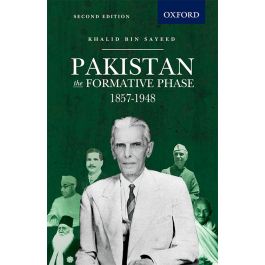 Pakistan: The Formative Phase, 1857-1948