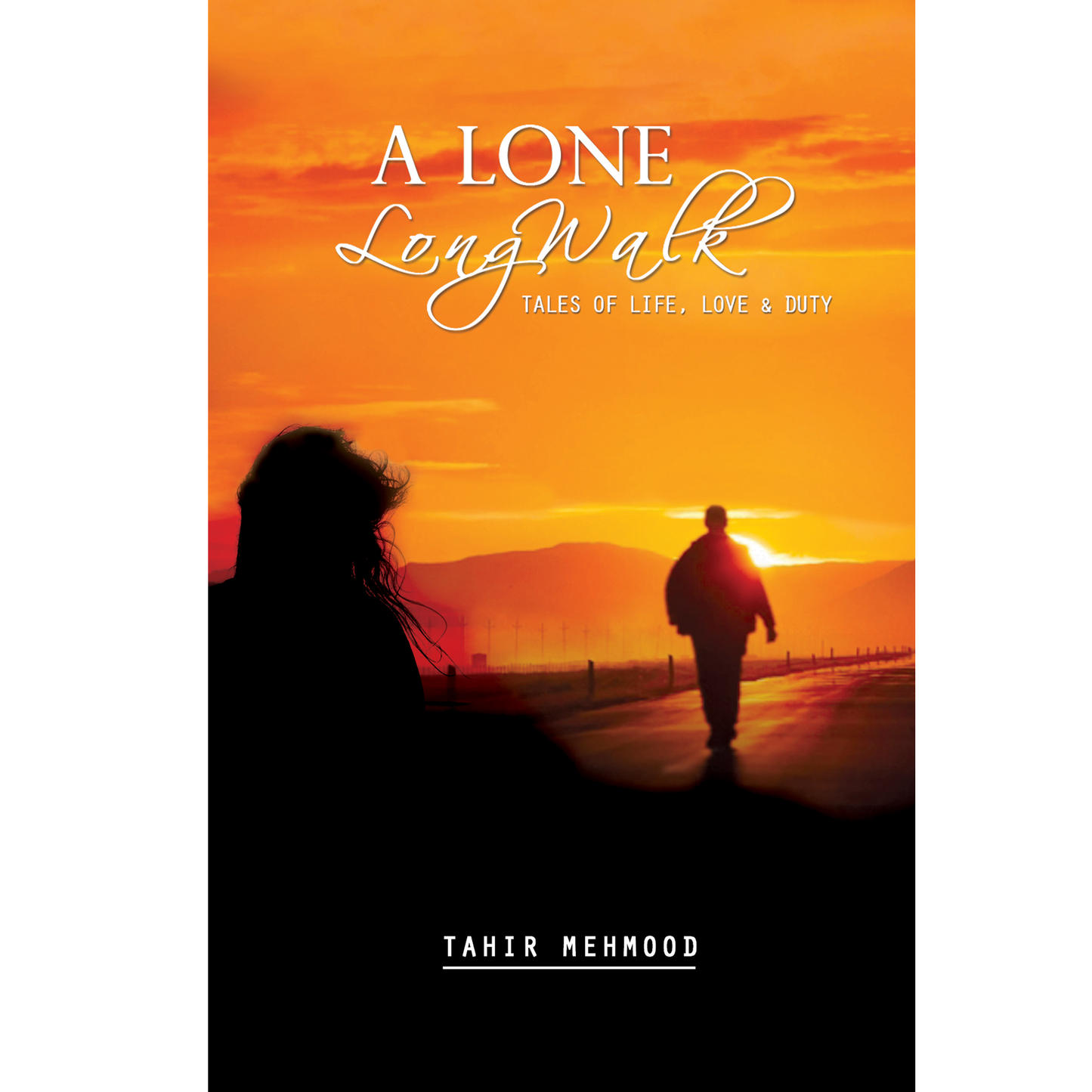A Lone Long Walk /Tahir Mehmood