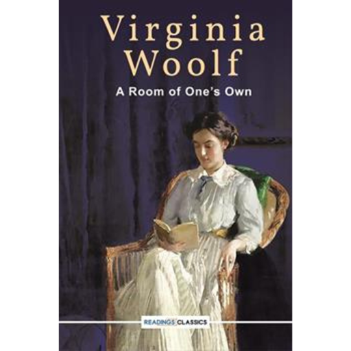 A Room Of One's Own /Virginia Woolf