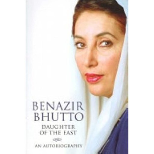Daughter Of The East /Benazir Bhutto