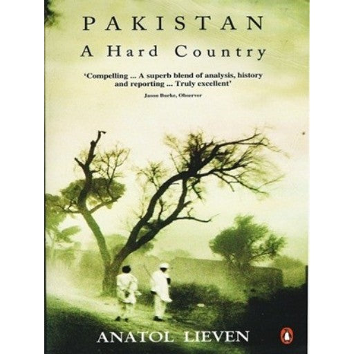 Pakistan A Hard Country /Anatol Leven