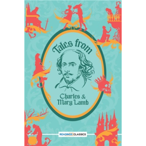 Tales From Shakespeare /Charles & Mary Lamb