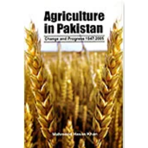 AGRICULTURE IN PAKISTAN / MAHMOOD HASAN K