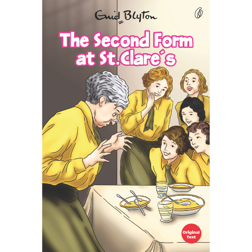 The Second Form At St. Clare's: St. Clare's Series (Book 4) Enid Blyton