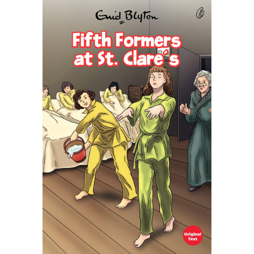 Fifth Formers At St. Clare's: St. Clare's Series (Book 6) | Enid Blyton