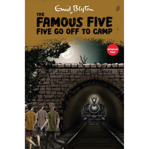 Five Go Off To Camp: the Famous Five (Book 7) | Enid Blyton