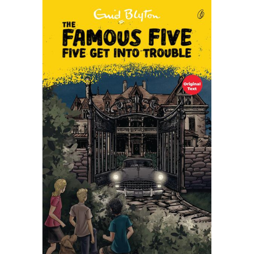 Five Get Into Trouble: the Famous Five (Book 8) | Enid Blyton