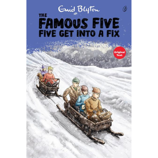 Five Get Into a Fix: the Famous Five (Book 17) | Enid Blyton