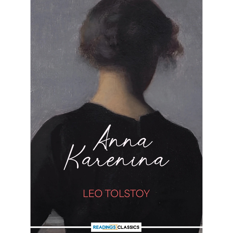 Anna Karenina/ Leo Tolstoy