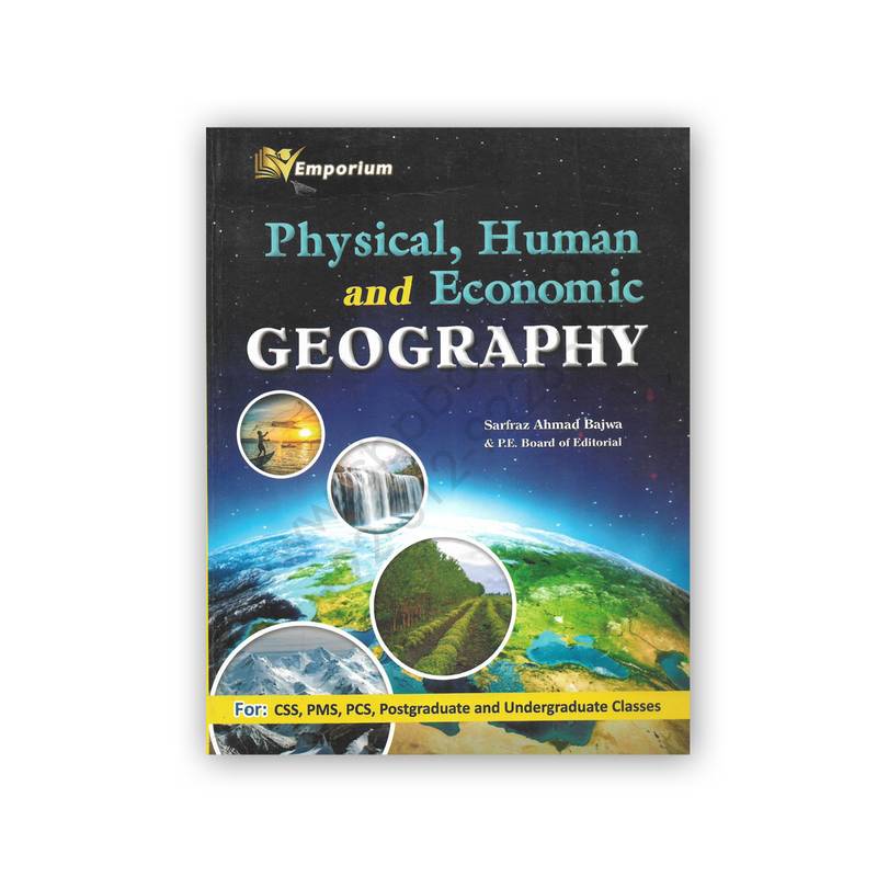 Geography
Physical, Human & Economic Geography By Sarfraz Ahmad Bajwa – Emporium