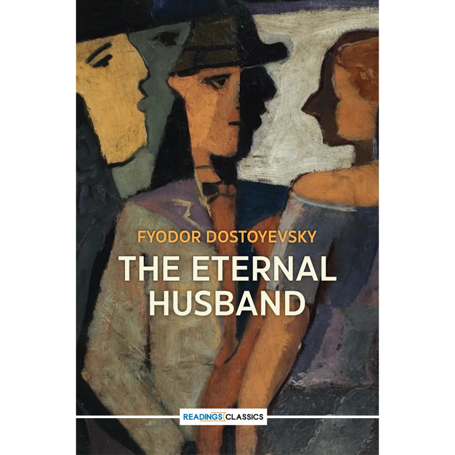 The Eternal Husband / Fyodor Dostoevsky